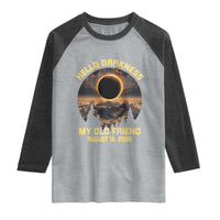 Hello Darkness My Old Friend August 12 2026 Raglan Shirt Total Solar Eclipse Humorous Astronomy Gift