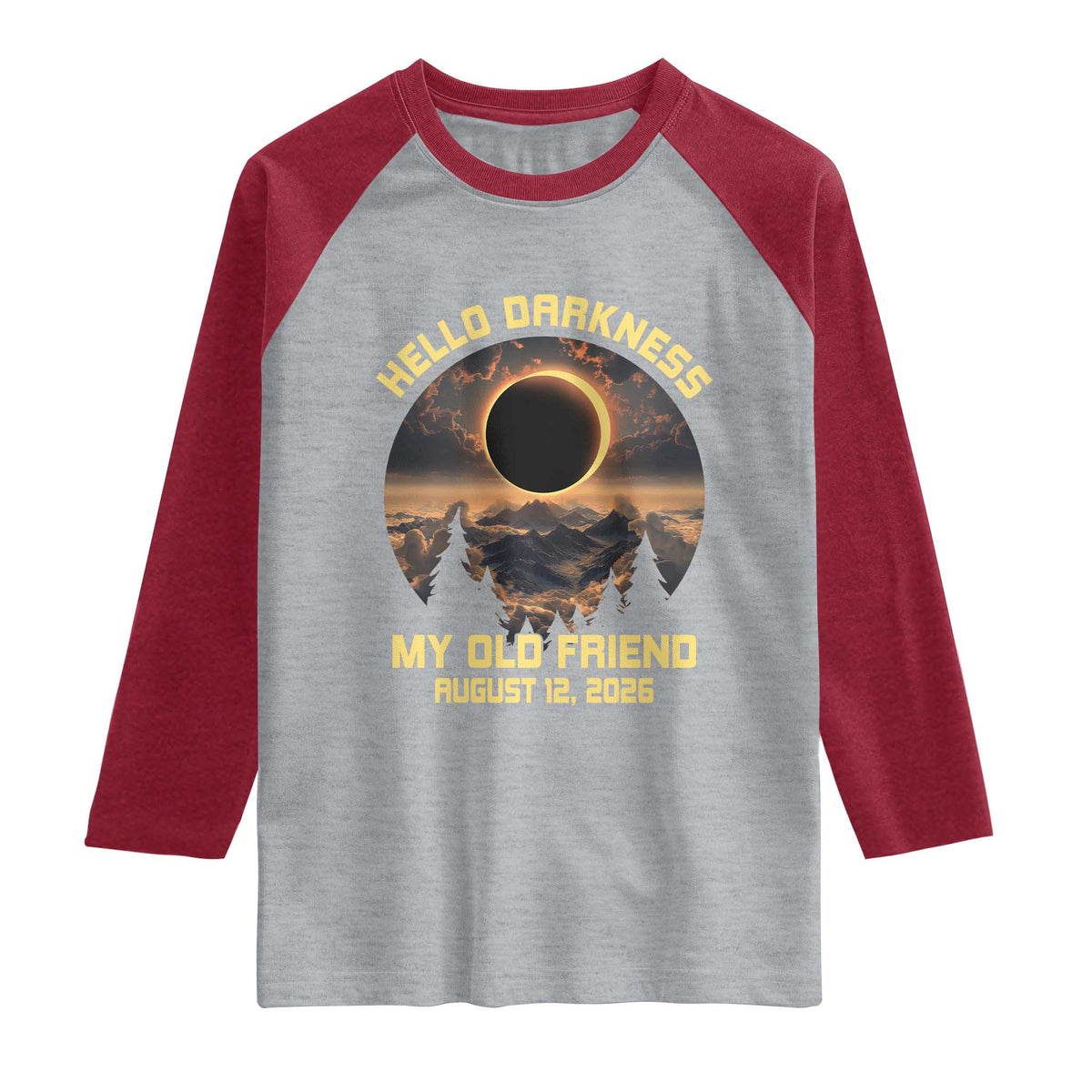 Hello Darkness My Old Friend August 12 2026 Raglan Shirt Total Solar Eclipse Humorous Astronomy Gift