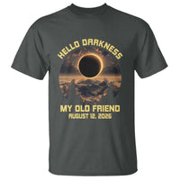Hello Darkness My Old Friend August 12 2026 T Shirt Total Solar Eclipse Humorous Astronomy Gift