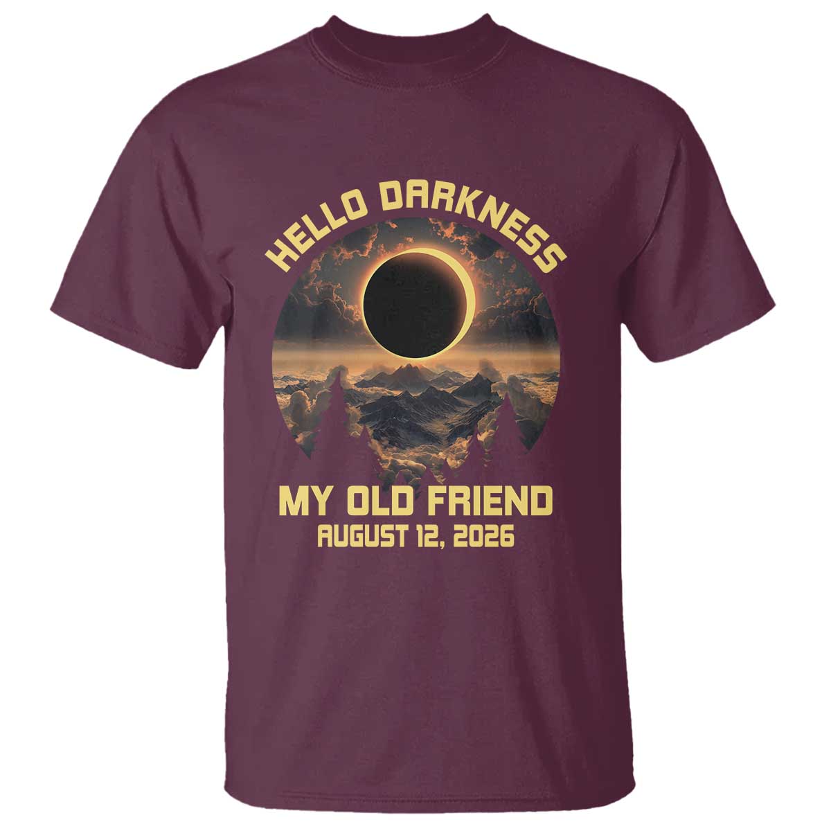 Hello Darkness My Old Friend August 12 2026 T Shirt Total Solar Eclipse Humorous Astronomy Gift