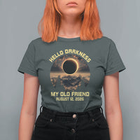 Hello Darkness My Old Friend August 12 2026 T Shirt For Women Total Solar Eclipse Humorous Astronomy Gift