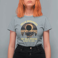 Hello Darkness My Old Friend August 12 2026 T Shirt For Women Total Solar Eclipse Humorous Astronomy Gift