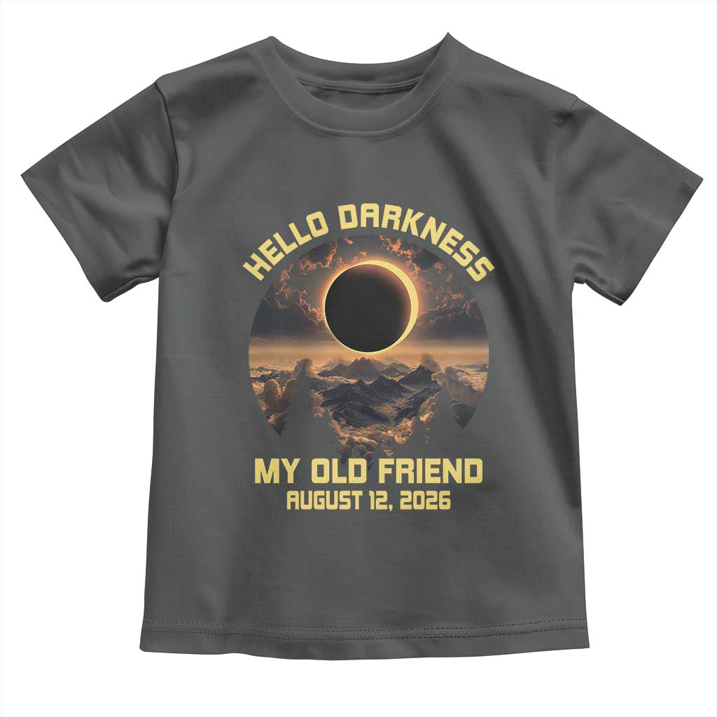 Hello Darkness My Old Friend August 12 2026 Toddler T Shirt Total Solar Eclipse Humorous Astronomy Gift