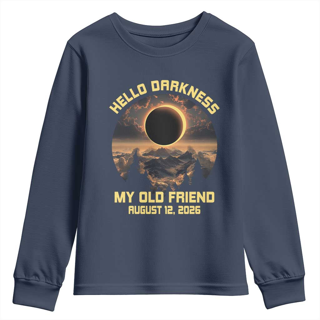 Hello Darkness My Old Friend August 12 2026 Youth Sweatshirt Total Solar Eclipse Humorous Astronomy Gift