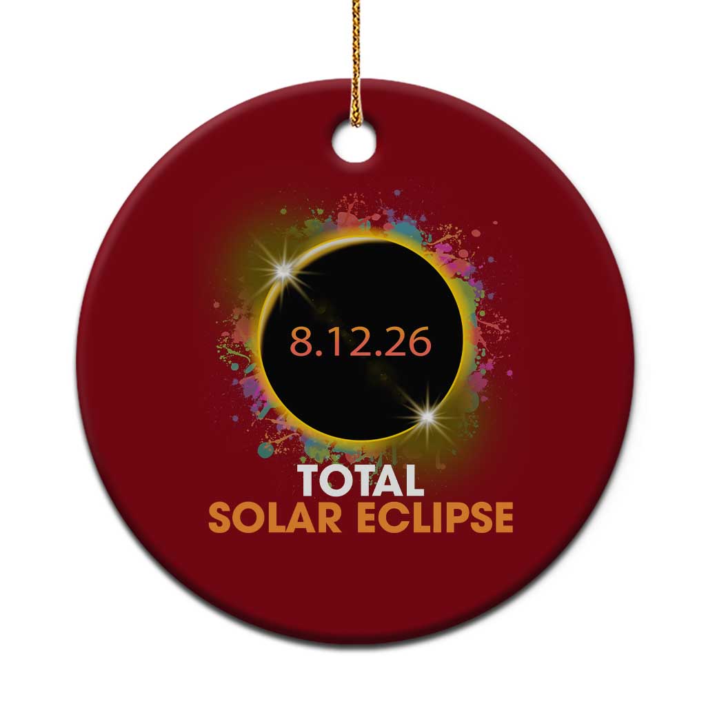 Colorful Paint Splatter 2026 Total Solar Eclipse Totality Astronomy Ceramic Ornament