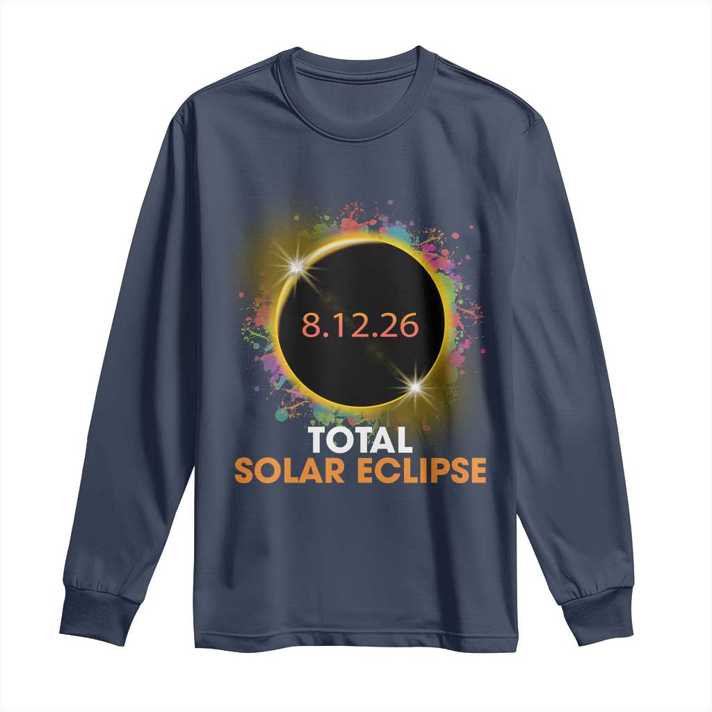 Colorful Paint Splatter 2026 Total Solar Eclipse Totality Astronomy Long Sleeve Shirt