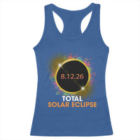 Colorful Paint Splatter 2026 Total Solar Eclipse Totality Astronomy Racerback Tank Top