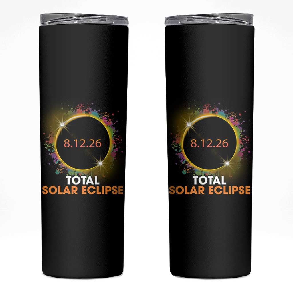 Colorful Paint Splatter 2026 Total Solar Eclipse Totality Astronomy Skinny Tumbler