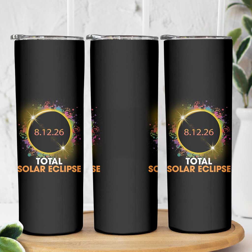 Colorful Paint Splatter 2026 Total Solar Eclipse Totality Astronomy Skinny Tumbler