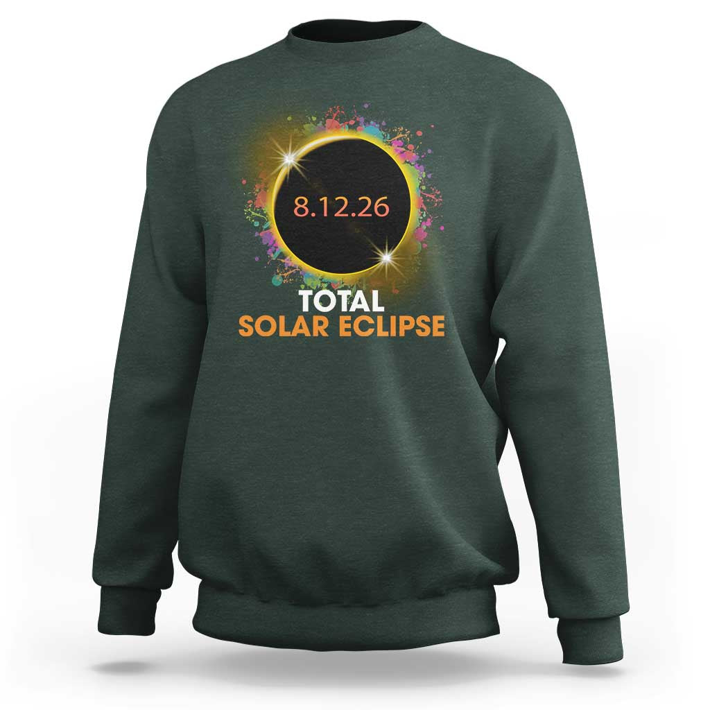 Colorful Paint Splatter 2026 Total Solar Eclipse Totality Astronomy Sweatshirt