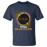 Colorful Paint Splatter 2026 Total Solar Eclipse Totality Astronomy T Shirt