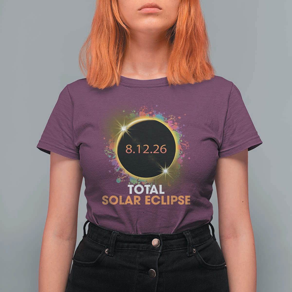 Colorful Paint Splatter 2026 Total Solar Eclipse Totality Astronomy T Shirt For Women