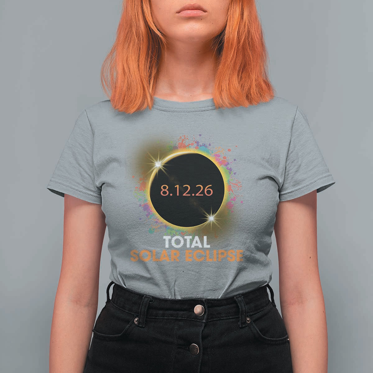 Colorful Paint Splatter 2026 Total Solar Eclipse Totality Astronomy T Shirt For Women