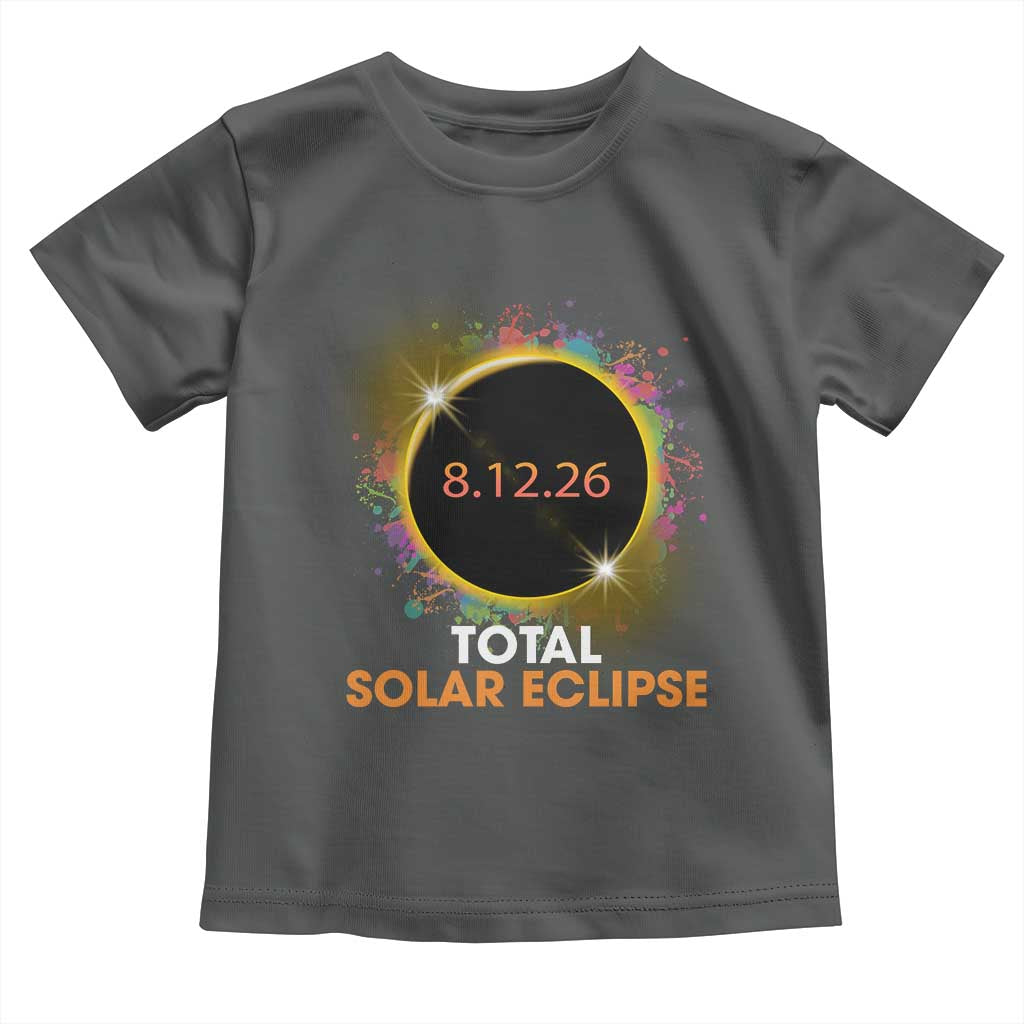 Colorful Paint Splatter 2026 Total Solar Eclipse Totality Astronomy Toddler T Shirt
