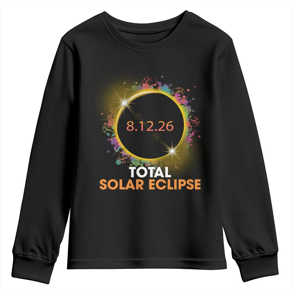 Colorful Paint Splatter 2026 Total Solar Eclipse Totality Astronomy Youth Sweatshirt