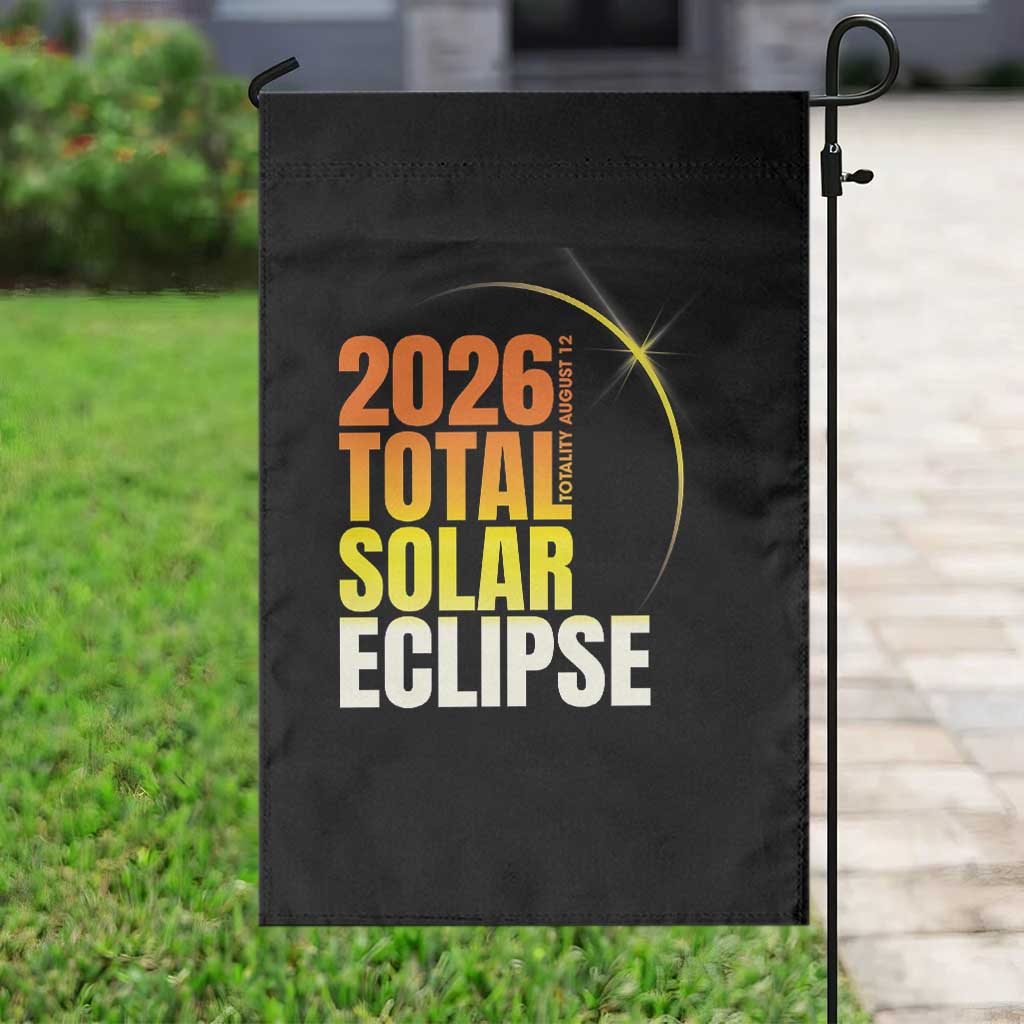 2026 Total Solar Eclipse August 12 Garden Flag Totality Modern Space Graphic