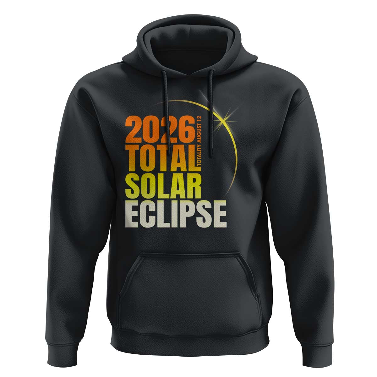 2026 Total Solar Eclipse August 12 Hoodie Totality Modern Space Graphic