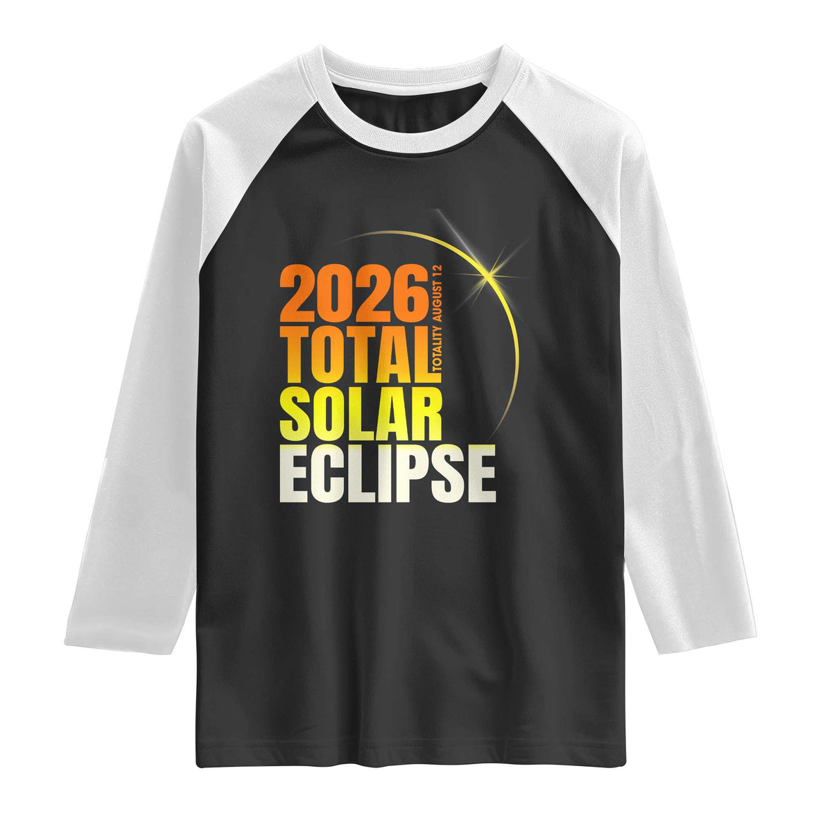 2026 Total Solar Eclipse August 12 Raglan Shirt Totality Modern Space Graphic