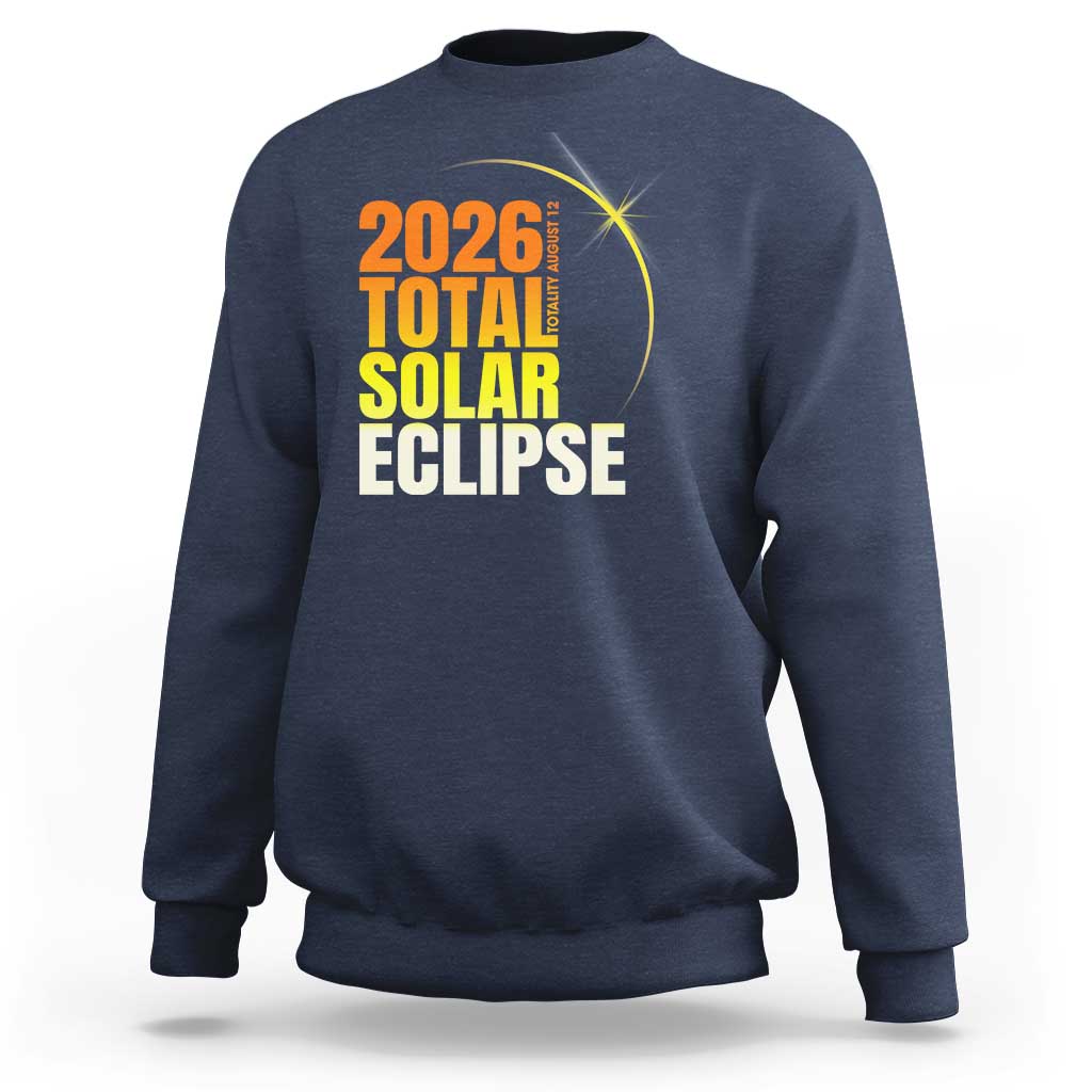 2026 Total Solar Eclipse August 12 Sweatshirt Totality Modern Space Graphic