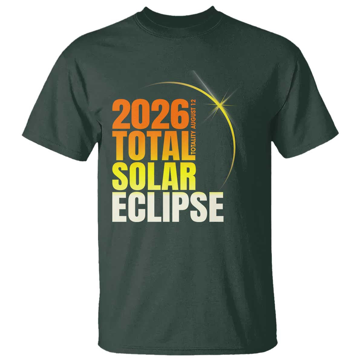2026 Total Solar Eclipse August 12 T Shirt Totality Modern Space Graphic