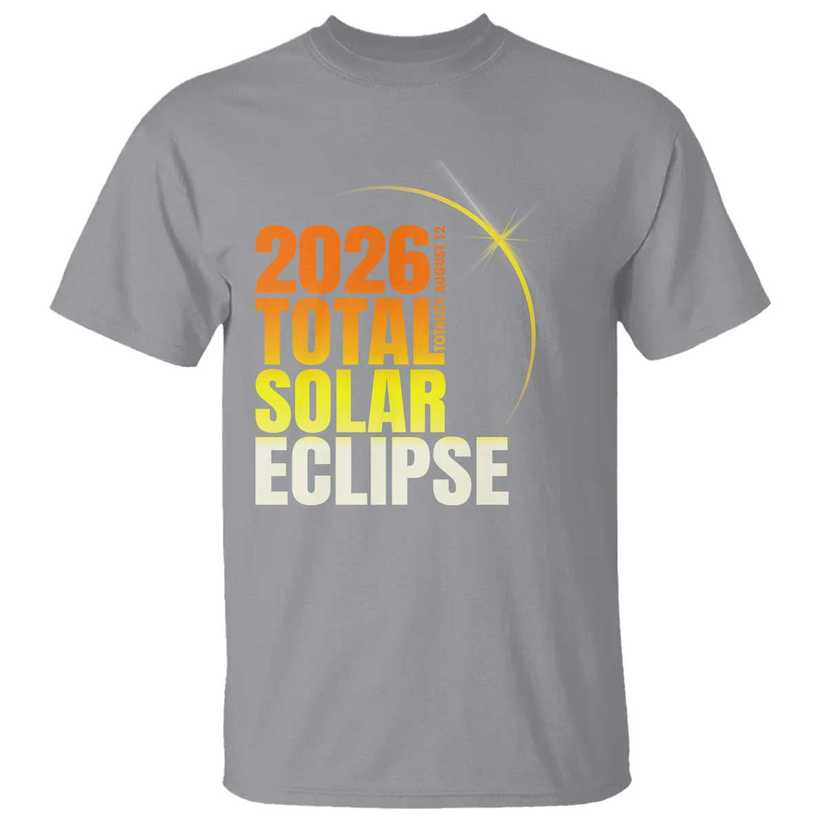 2026 Total Solar Eclipse August 12 T Shirt Totality Modern Space Graphic