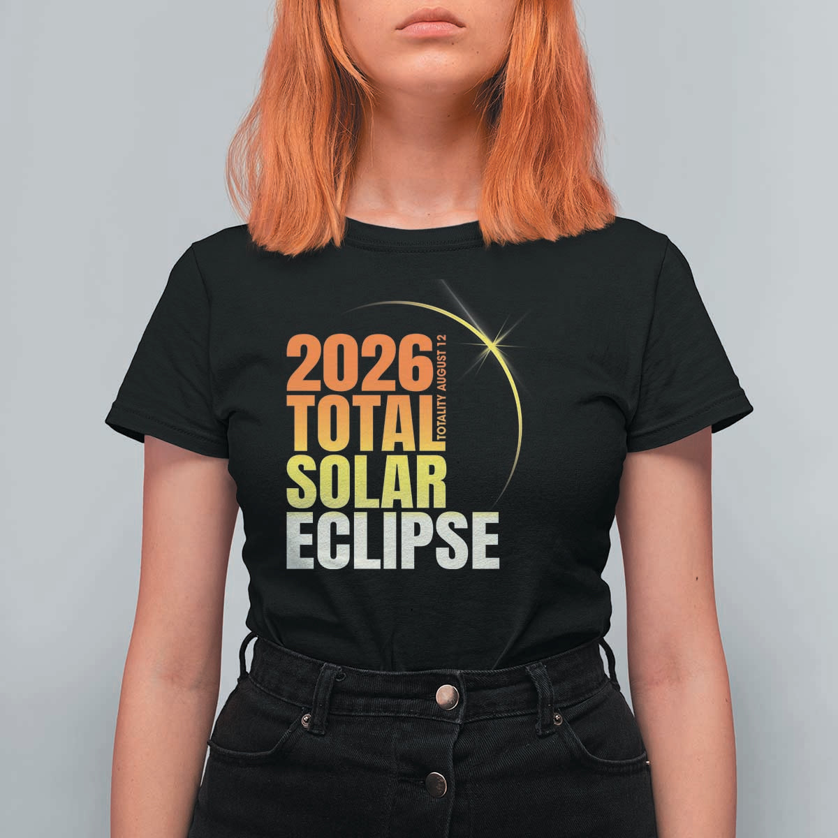 2026 Total Solar Eclipse August 12 T Shirt For Women Totality Modern Space Graphic