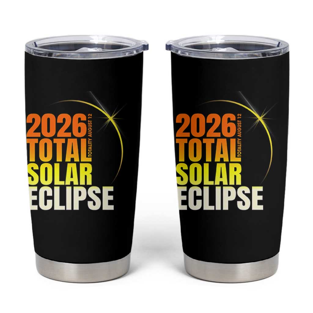 2026 Total Solar Eclipse August 12 Tumbler Cup Totality Modern Space Graphic