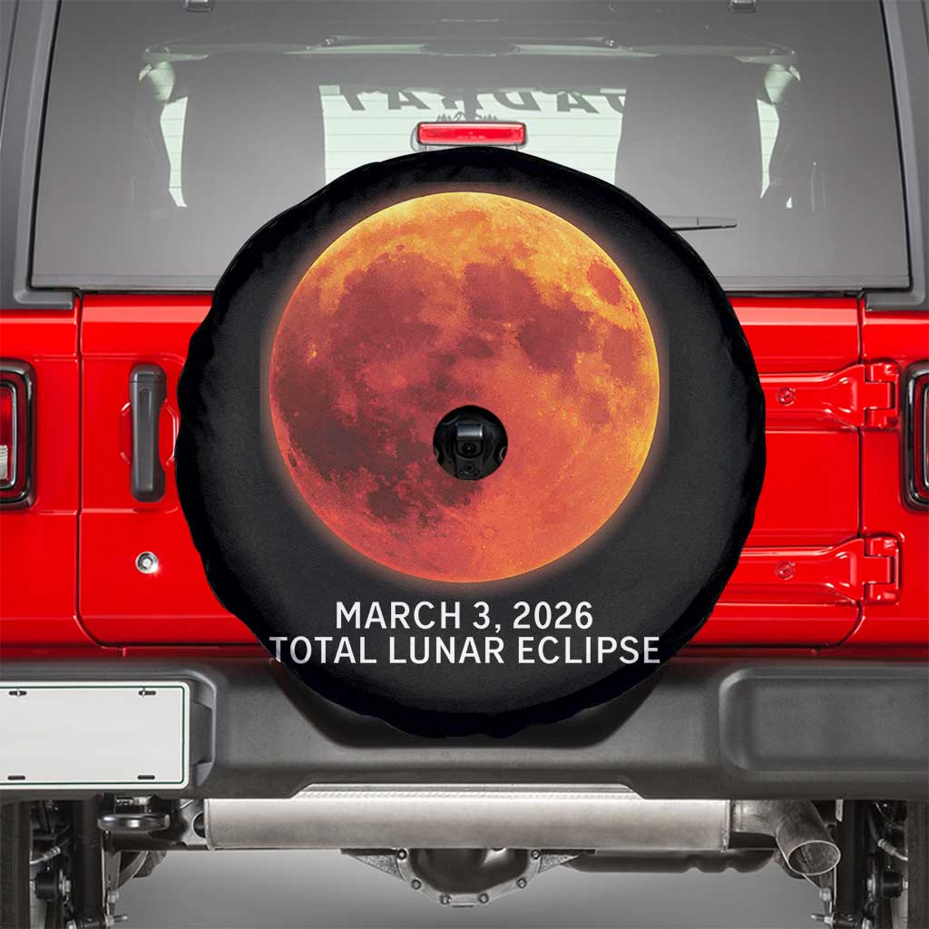Blood Moon Total Lunar Eclipse March 3 2026 Spare Tire Cover Blood Moon Astronomy Souvenir Graphic