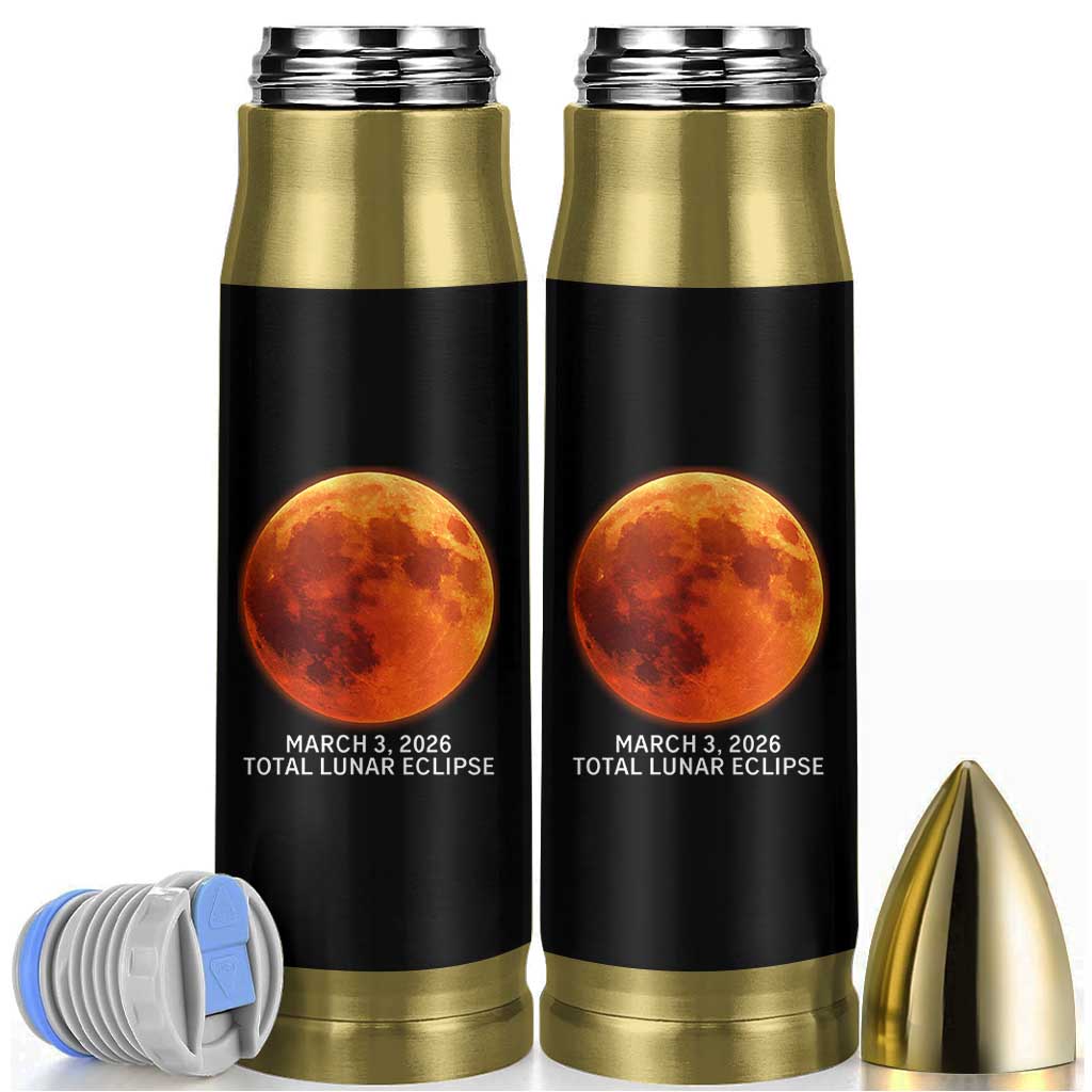 Blood Moon Total Lunar Eclipse March 3 2026 Bullet Tumbler Blood Moon Astronomy Souvenir Graphic