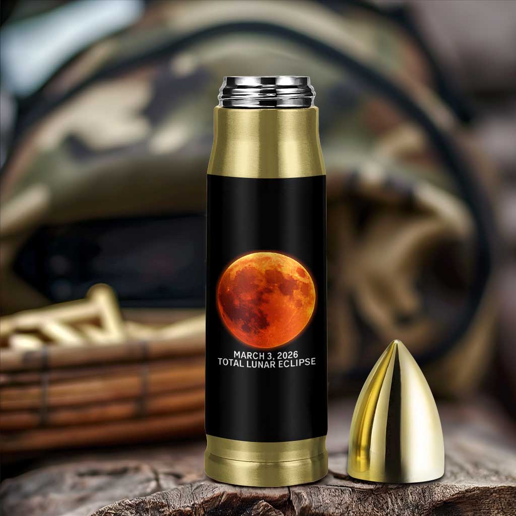 Blood Moon Total Lunar Eclipse March 3 2026 Bullet Tumbler Blood Moon Astronomy Souvenir Graphic