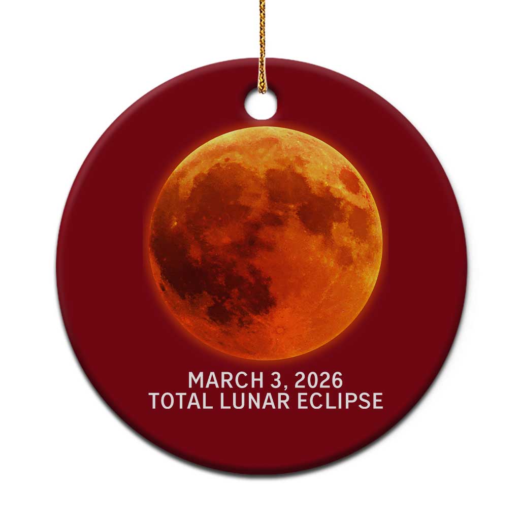 Blood Moon Total Lunar Eclipse March 3 2026 Ceramic Ornament Blood Moon Astronomy Souvenir Graphic
