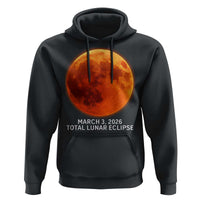 Blood Moon Total Lunar Eclipse March 3 2026 Hoodie Blood Moon Astronomy Souvenir Graphic
