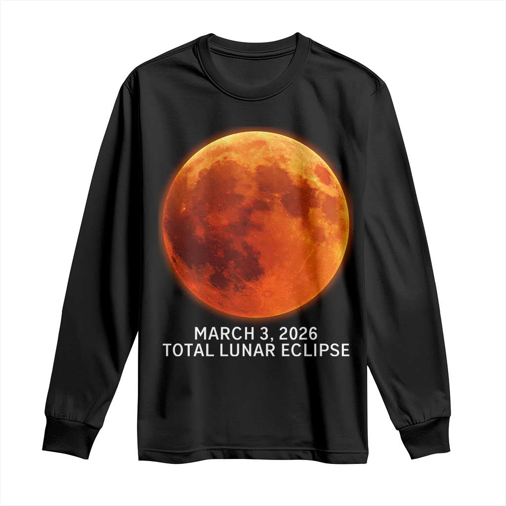 Blood Moon Total Lunar Eclipse March 3 2026 Long Sleeve Shirt Blood Moon Astronomy Souvenir Graphic