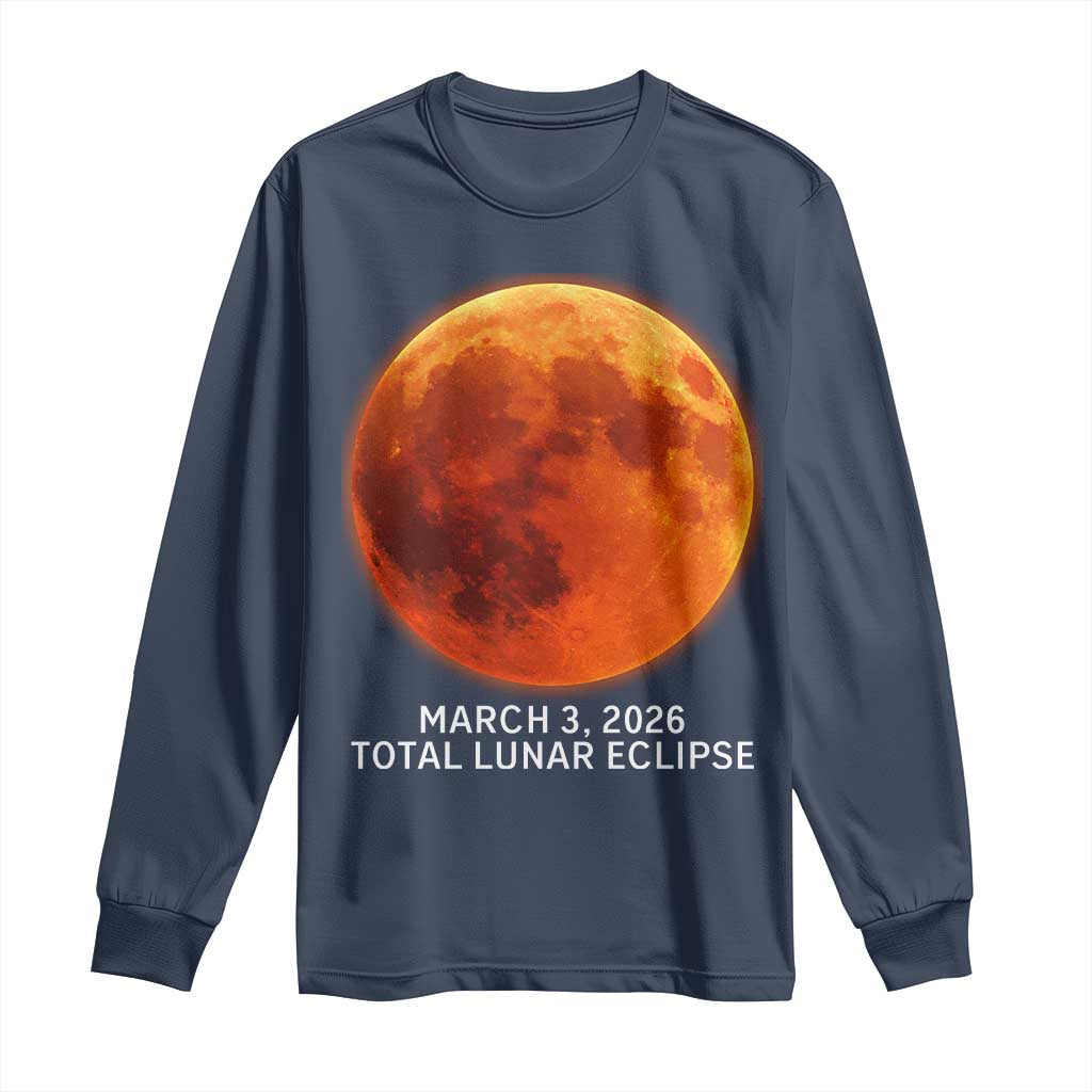 Blood Moon Total Lunar Eclipse March 3 2026 Long Sleeve Shirt Blood Moon Astronomy Souvenir Graphic