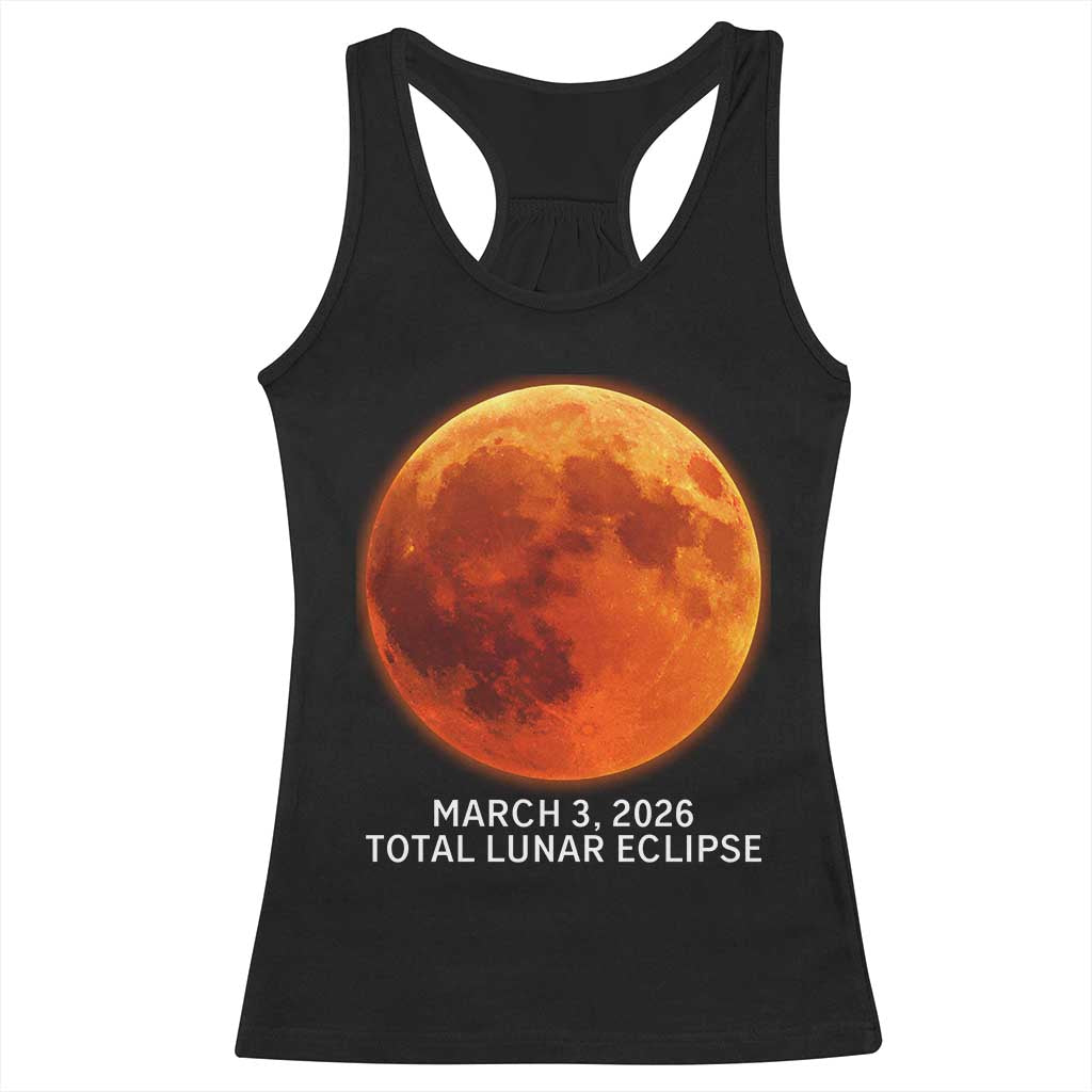 Blood Moon Total Lunar Eclipse March 3 2026 Racerback Tank Top Blood Moon Astronomy Souvenir Graphic