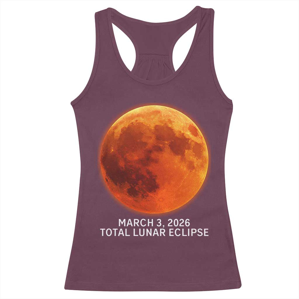Blood Moon Total Lunar Eclipse March 3 2026 Racerback Tank Top Blood Moon Astronomy Souvenir Graphic