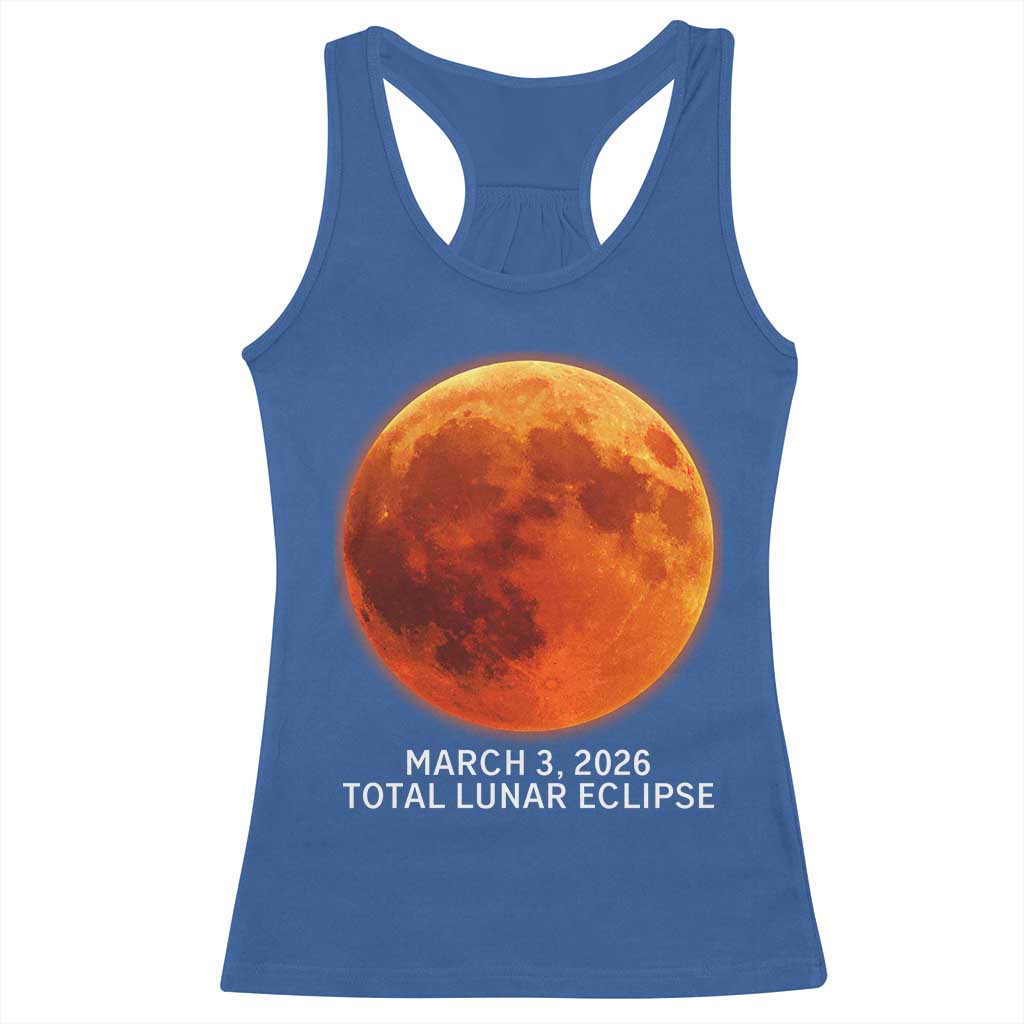Blood Moon Total Lunar Eclipse March 3 2026 Racerback Tank Top Blood Moon Astronomy Souvenir Graphic