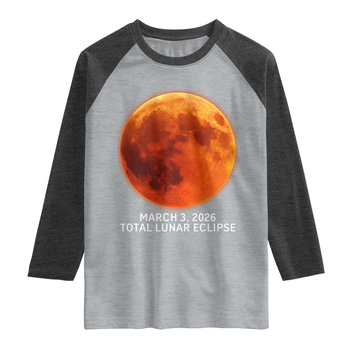 Blood Moon Total Lunar Eclipse March 3 2026 Raglan Shirt Blood Moon Astronomy Souvenir Graphic