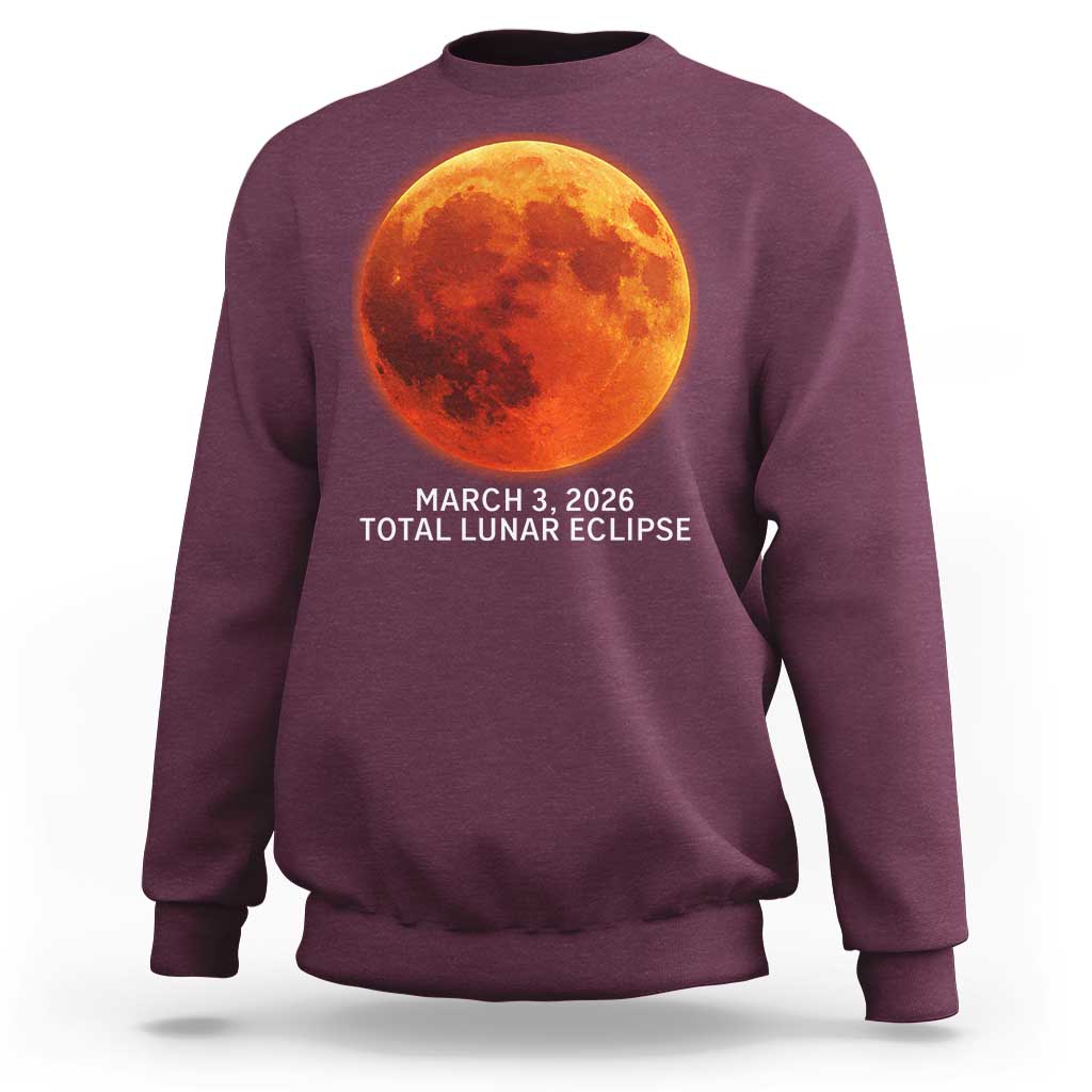 Blood Moon Total Lunar Eclipse March 3 2026 Sweatshirt Blood Moon Astronomy Souvenir Graphic
