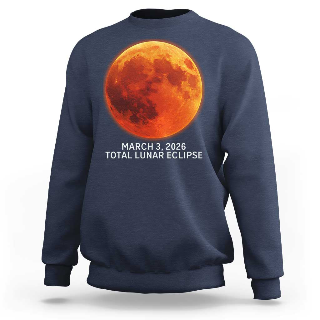 Blood Moon Total Lunar Eclipse March 3 2026 Sweatshirt Blood Moon Astronomy Souvenir Graphic
