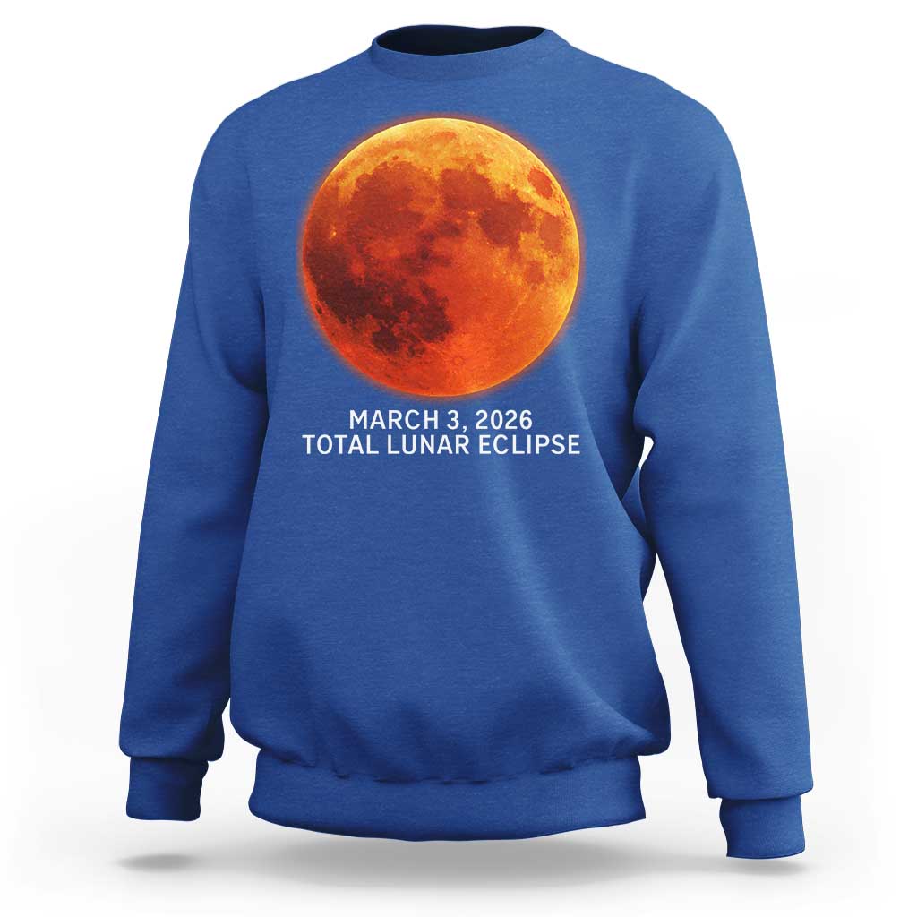 Blood Moon Total Lunar Eclipse March 3 2026 Sweatshirt Blood Moon Astronomy Souvenir Graphic