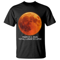 Blood Moon Total Lunar Eclipse March 3 2026 T Shirt Blood Moon Astronomy Souvenir Graphic