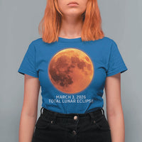 Blood Moon Total Lunar Eclipse March 3 2026 T Shirt For Women Blood Moon Astronomy Souvenir Graphic