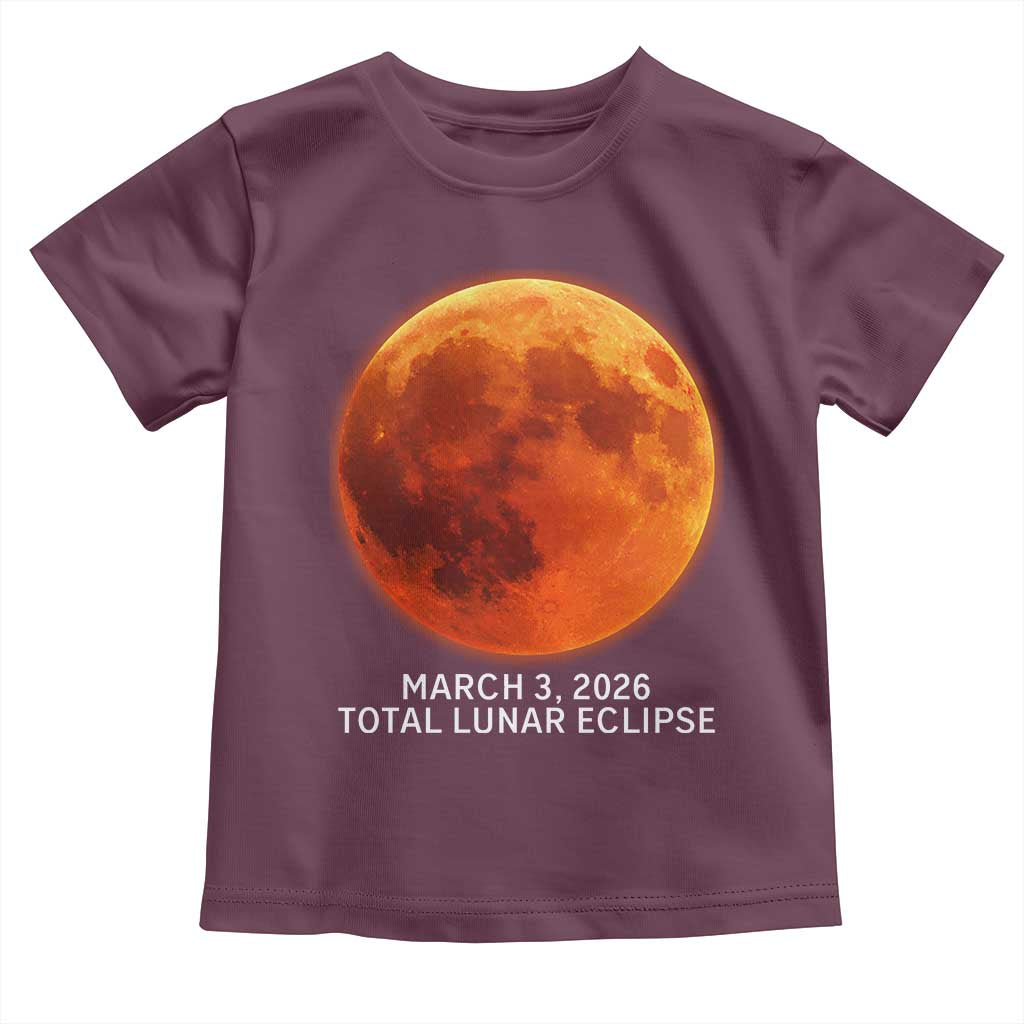 Blood Moon Total Lunar Eclipse March 3 2026 Toddler T Shirt Blood Moon Astronomy Souvenir Graphic