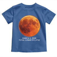 Blood Moon Total Lunar Eclipse March 3 2026 Toddler T Shirt Blood Moon Astronomy Souvenir Graphic