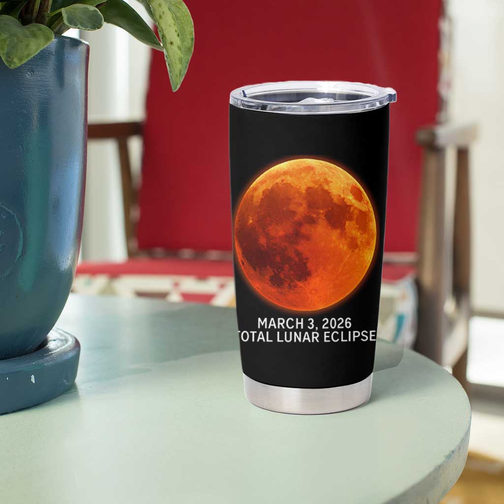 Blood Moon Total Lunar Eclipse March 3 2026 Tumbler Cup Blood Moon Astronomy Souvenir Graphic