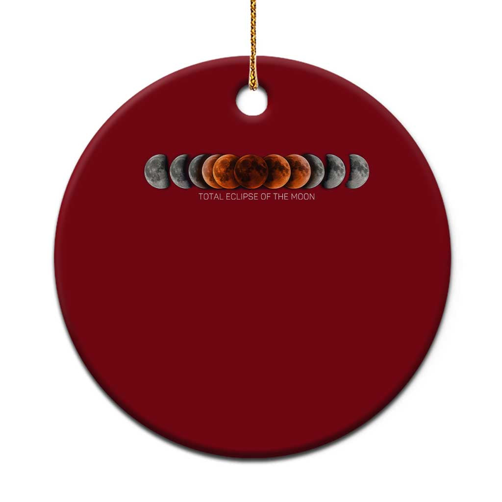 Total Eclipse of the Moon Phases Ceramic Ornament Blood Moon Space Astronomy Celestial Graphic