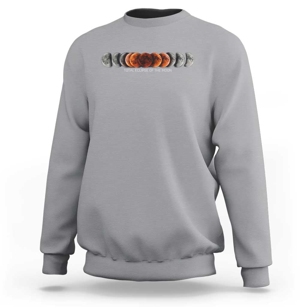 Total Eclipse of the Moon Phases Sweatshirt Blood Moon Space Astronomy Celestial Graphic