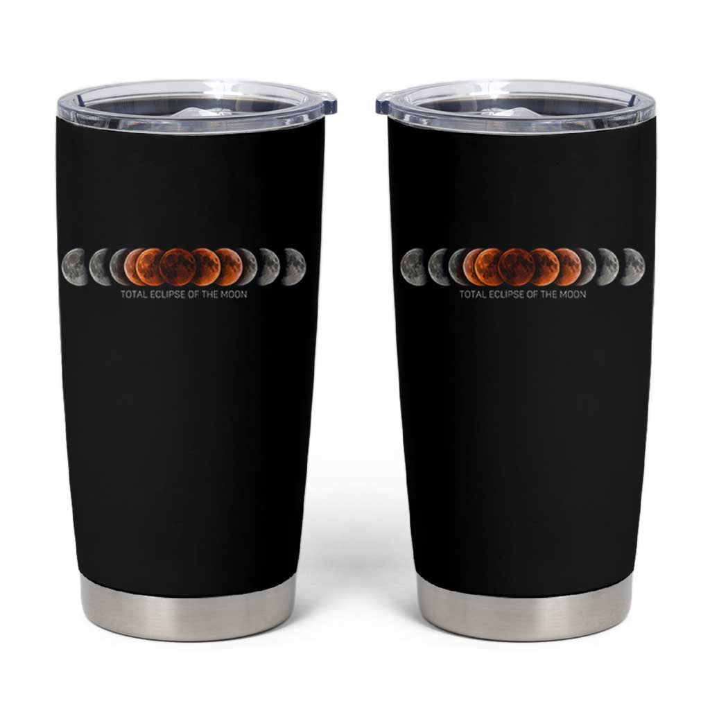Total Eclipse of the Moon Phases Tumbler Cup Blood Moon Space Astronomy Celestial Graphic