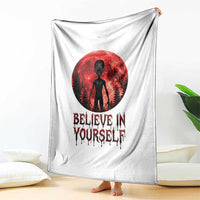 Creepy Alien Believe In Yourself Throw Blanket Funny Blood Moon Sci-Fi Horror Graphic